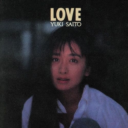 斉藤由貴 - LOVE【日盤】（UHQCD） 封面
