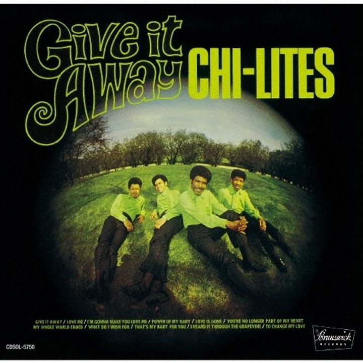 The Chi-Lites - Give It Away +5【日盤】（CD） 封面