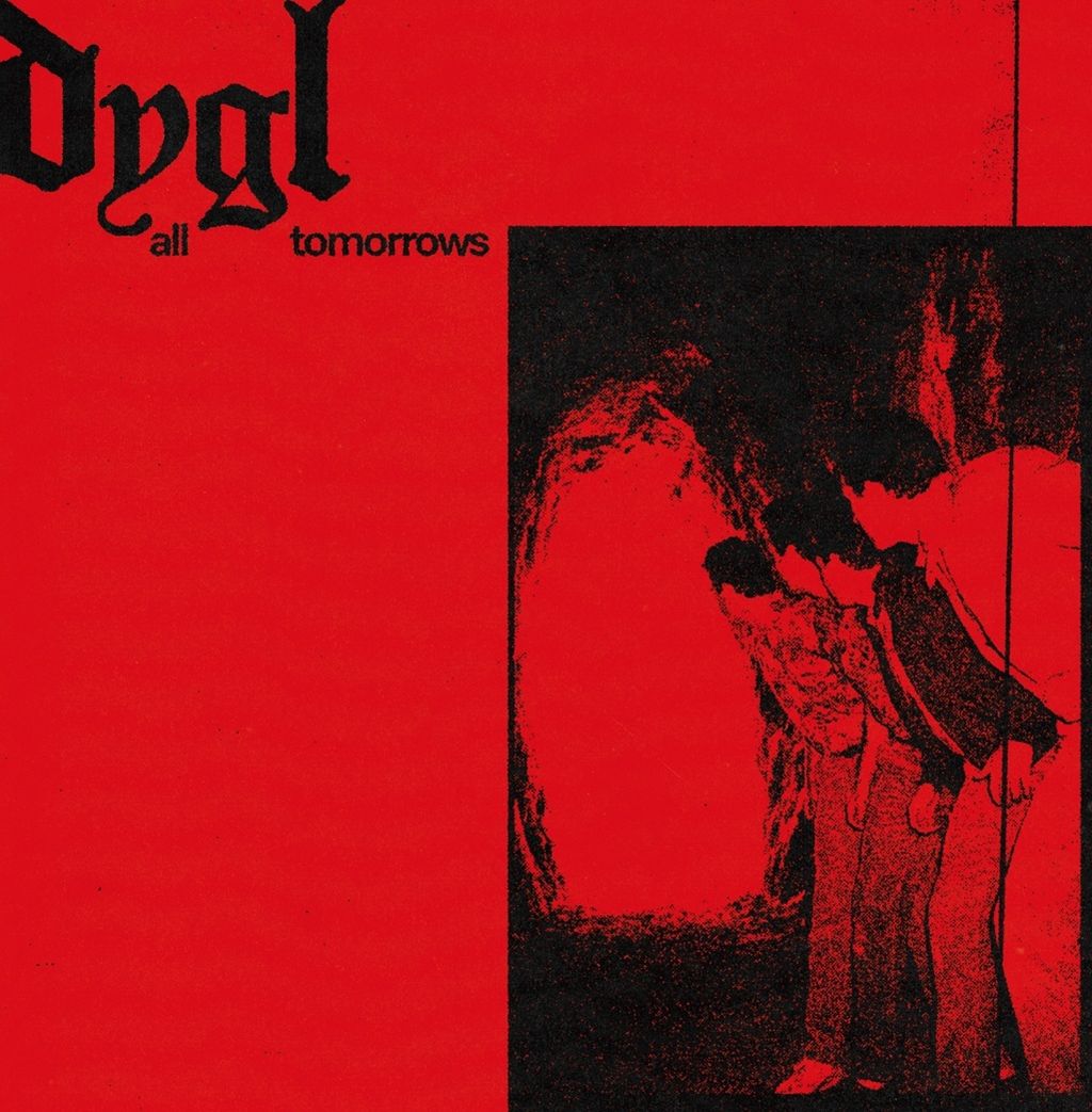 DYGL - All Tomorrows / NRG(7")【日盤】（黑膠唱片 LP） 封面