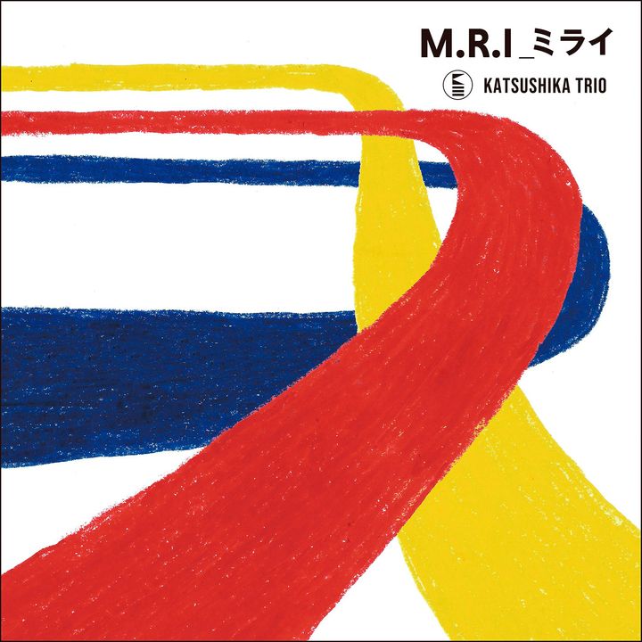 葛飾三重奏 Katsushika Trio かつしかトリオ - M.R.I_ミライ【日盤】（CD） 封面