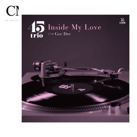 45trio - Inside My Love c/w Gee Dee【RSD2025｜7吋膠】（黑膠唱片 LP）