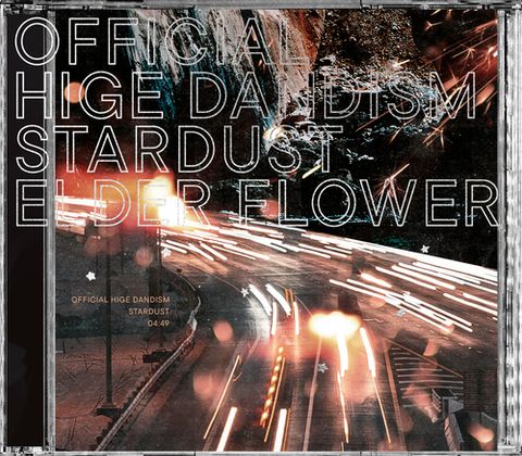 Official髭男dism - スターダスト/エルダーフラワー【日盤】（CD+Blu-ray）