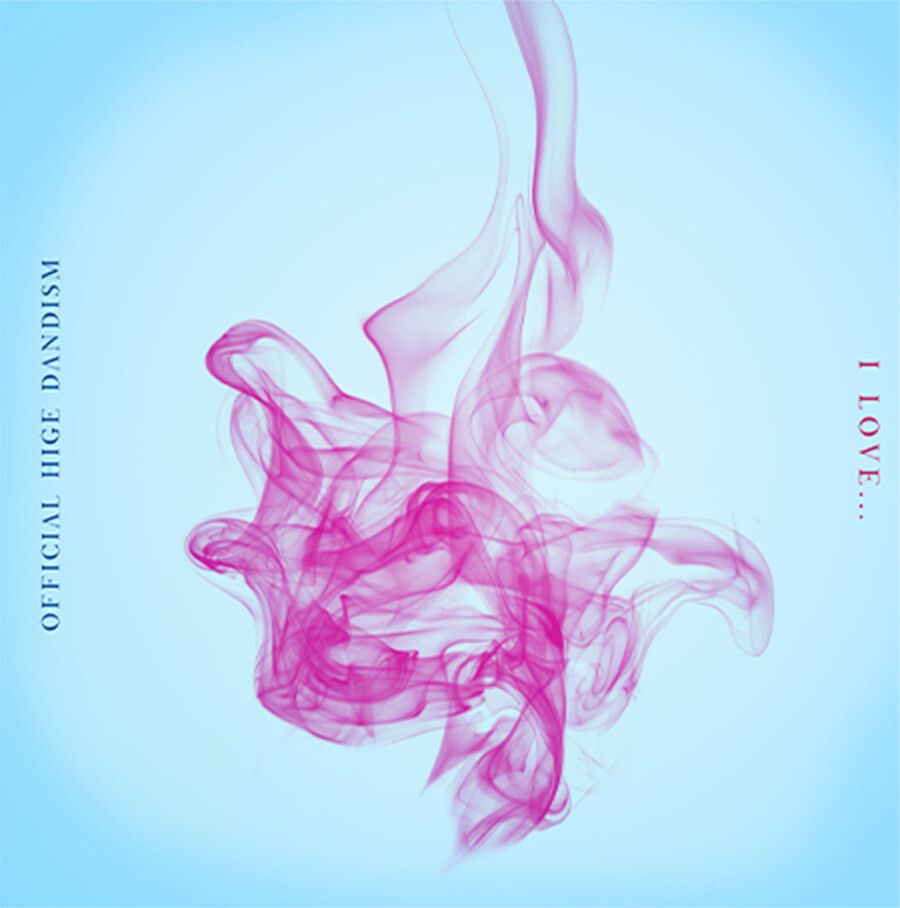 Official髭男dism - I LOVE…【日盤】（CD） 封面