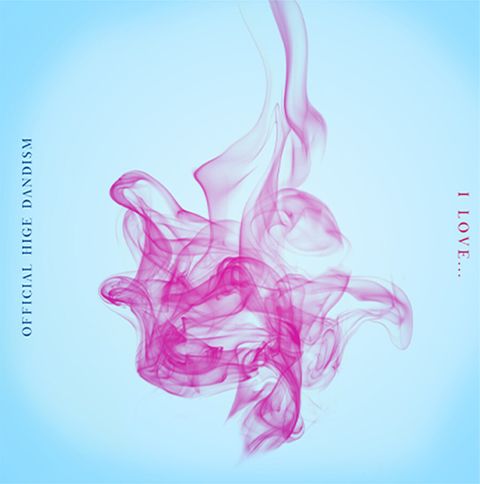 Official髭男dism - I LOVE…【日盤】（CD）