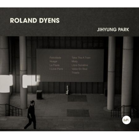 PARK JIHYUNG - ROLAND DYENS（CD）