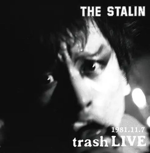 THE STALIN - 1981.11.7 trash LIVE【日盤】(CD)