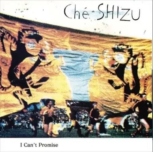 Che-SHIZU - I Can't Promise【日盤】（CD） 封面