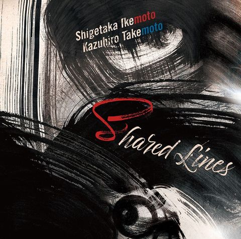 池本茂貴＋武本和大 - Shared Lines【日盤】（CD）