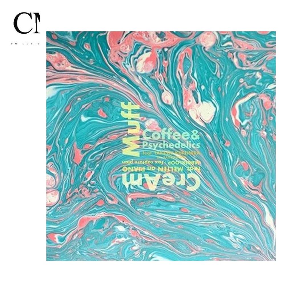 Muff - CreAm feat. MELTEN / Coffee & Psychedelics feat. TAKESHI KURIHARA(7")【日盤】（黑膠唱片 LP） 封面