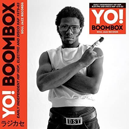 [DJ] Yo! Boombox: Early Independent Hip Hop Electro & Disco Rap 1979-83 封面