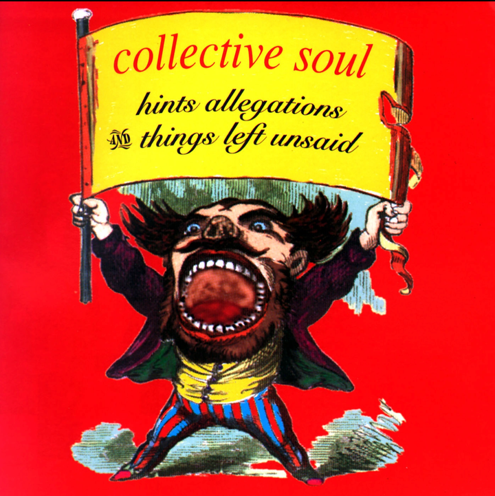 [CD] Collective Soul- Hints Allegaitoins and Things Left Unsaid 封面