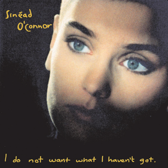 Sinead O'Connor- I Do Not Want What I Haven't Got（黑膠唱片 LP） 封面