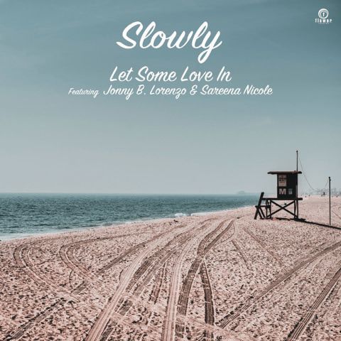 Slowly - Let Some Love In feat. Jonny B. Lorenzo & Sareena Nicole（7寸膠｜首版｜日盤｜黑膠唱片 LP） 封面
