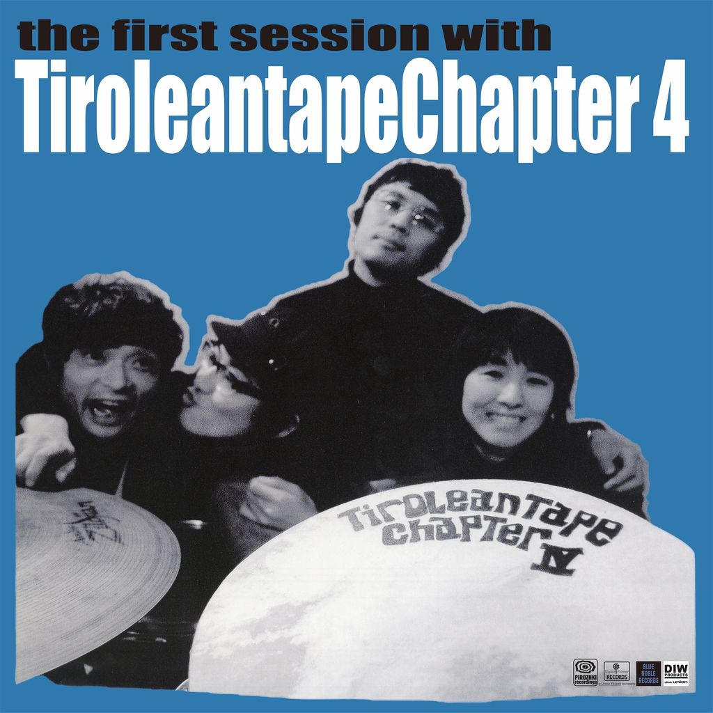 TIROLEANTAPE CHAPTER 4 - the first session with Tiroleantape Chapter 4【2025 RSD】（黑膠唱片 LP） 封面