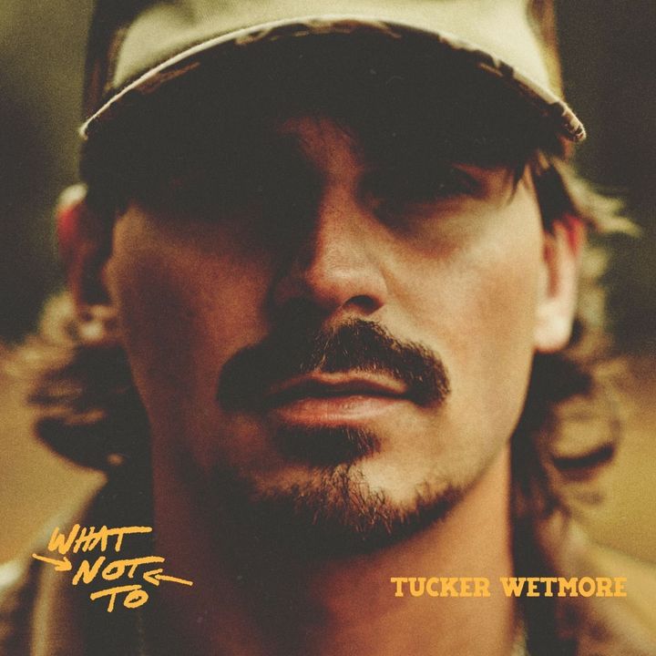 【簽名版】Tucker Wetmore - What Not To（CD） 封面