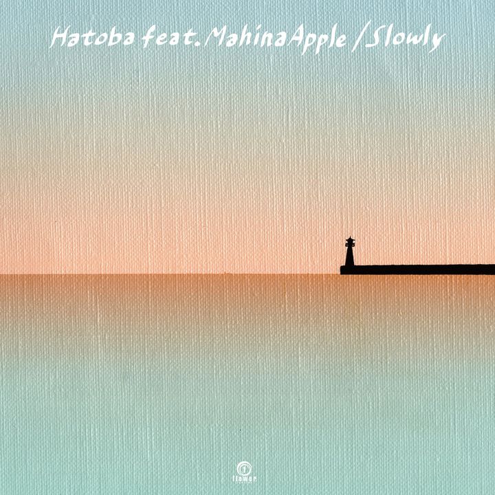 Slowly feat. Mahina Apple - Hatoba（黑膠唱片 LP） 封面