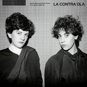 Various Artists - La contra ola post punk & synth wave from Spain（黑膠唱片 2LP） 封面