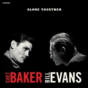Chet Baker & Bill Evans - Alone Together（透明膠｜黑膠唱片 LP） 封面