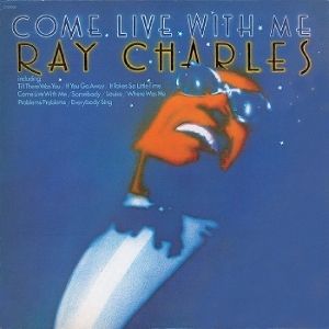 Ray Charles - Come Live With Me（黑膠唱片 LP） 封面