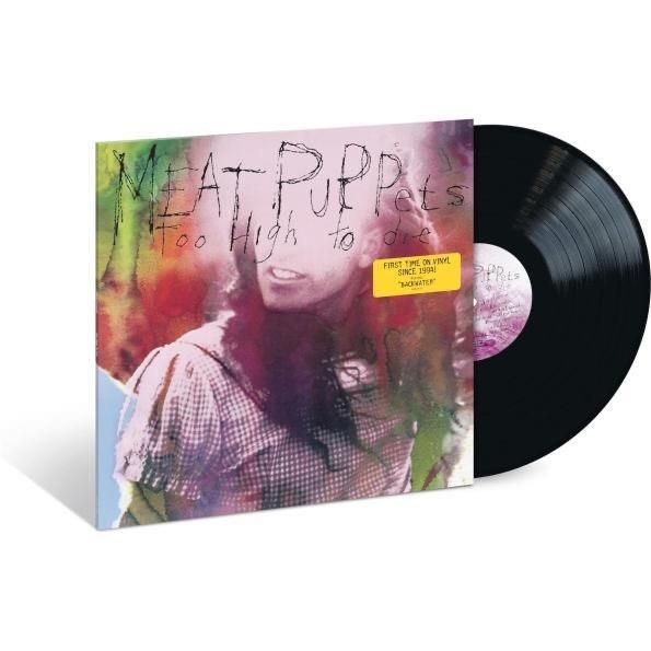 Meat Puppets - Too High To Die【提名 MTV VMA 最佳金屬／硬搖滾影片】（黑膠唱片 LP） 封面
