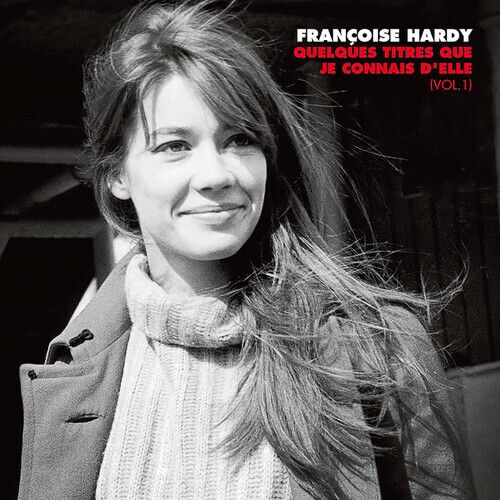 Françoise Hardy - Quelques titres que je connais d'elle 【香頌代表女歌手】（黑膠唱片 LP） 封面