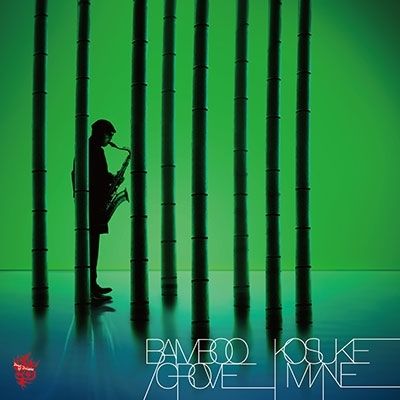 峰厚介 - Bamboo Grove (CD) 封面