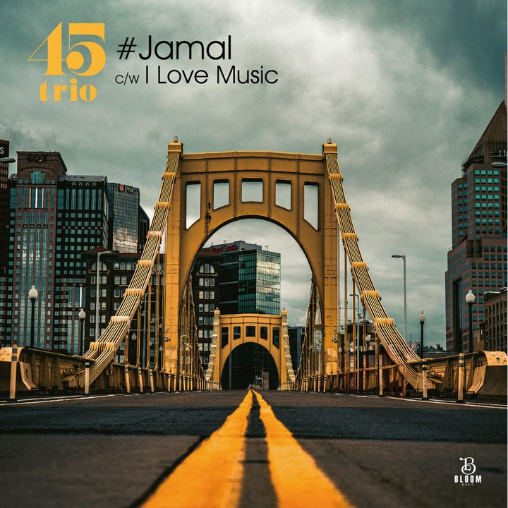 45trio - #Jamal c/w I Love Music 【日盤】 （黑膠唱片 LP） 封面