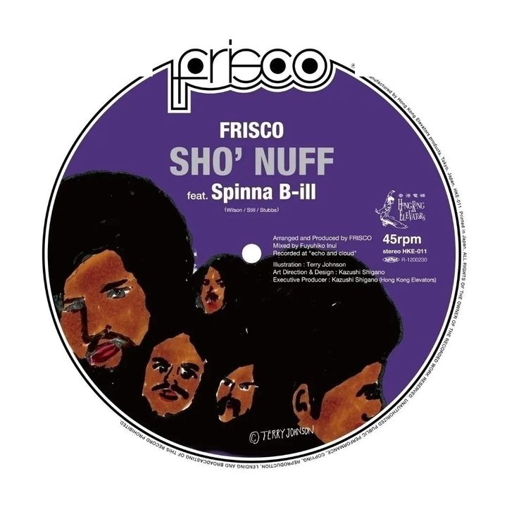FRISCO - Sho’ Nuff feat. Spinna B-ILL 【7寸圖膠｜日盤】（黑膠唱片 LP） 封面