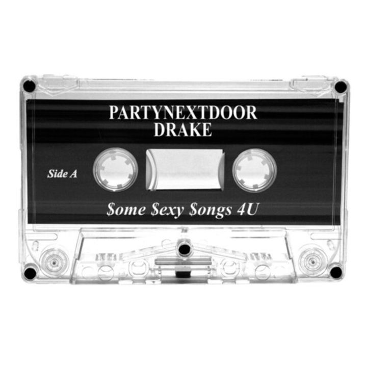 PARTYNEXTDOOR & Drake - $ome $exy $ongs 4 U（卡帶） 封面