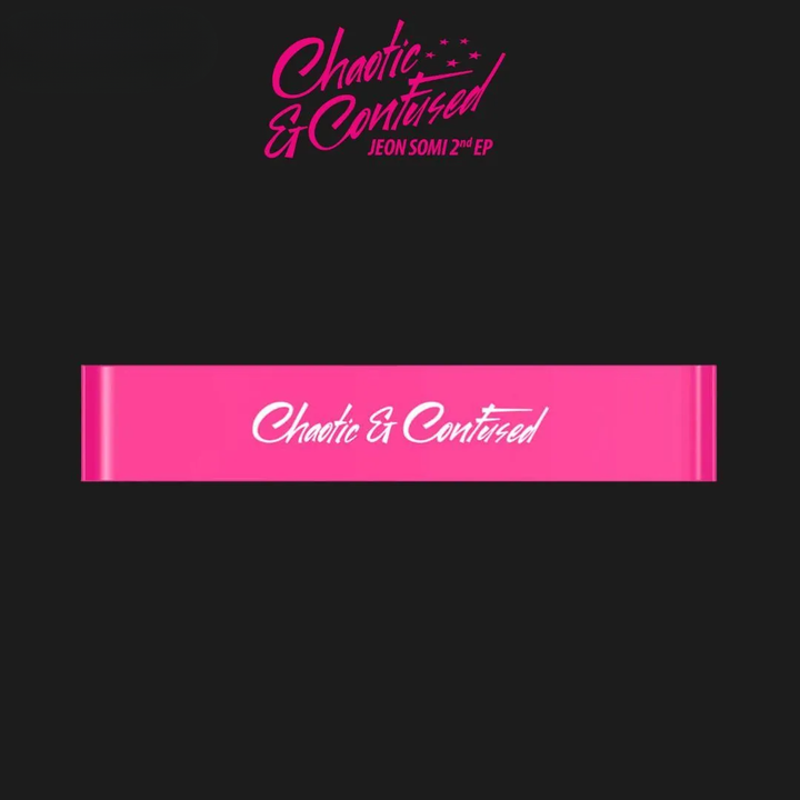 全昭彌 JEON SOMI - 迷你二輯：Chaotic & Confused 【彈力帶｜MD】（官方周邊） 封面