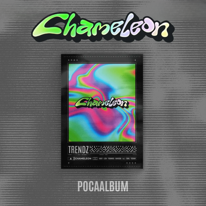 TRENDZ - 單曲五輯: CHAMELEON【POCA版】（數位專輯） 封面
